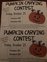 Pumpkin Carving Contest!!! Pumpkins due to the high school library at 8:00am Friday!!!